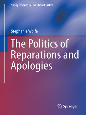 cover image of The Politics of Reparations and Apologies
